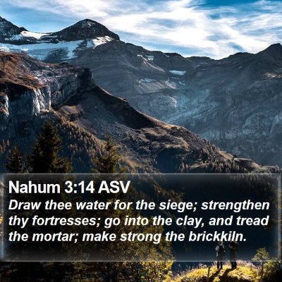 Nahum 3:14 ASV Bible Verse Image