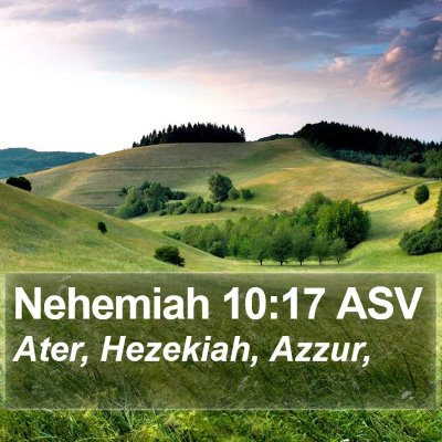 Nehemiah 10:17 ASV Bible Verse Image