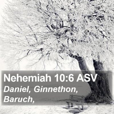 Nehemiah 10:6 ASV Bible Verse Image