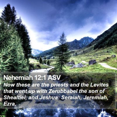 Nehemiah 12:1 ASV Bible Verse Image
