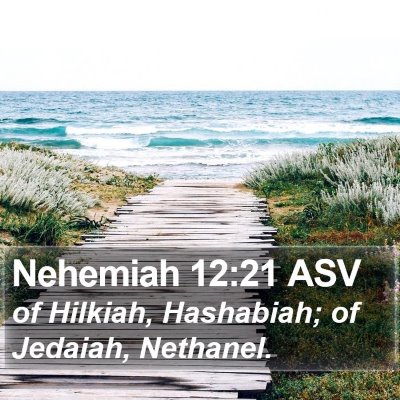 Nehemiah 12:21 ASV Bible Verse Image