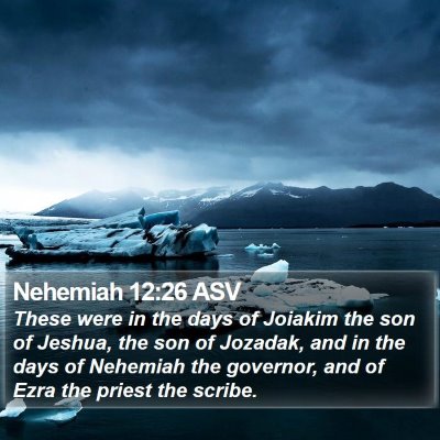 Nehemiah 12:26 ASV Bible Verse Image