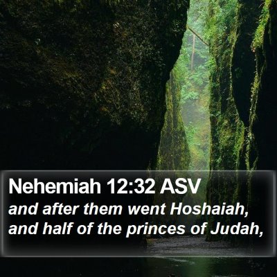 Nehemiah 12:32 ASV Bible Verse Image