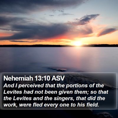 Nehemiah 13:10 ASV Bible Verse Image
