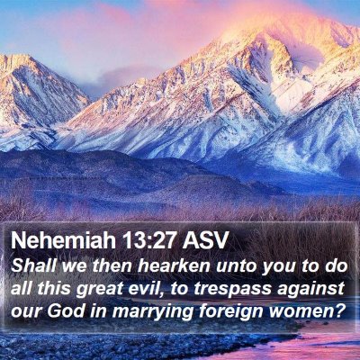 Nehemiah 13:27 ASV Bible Verse Image