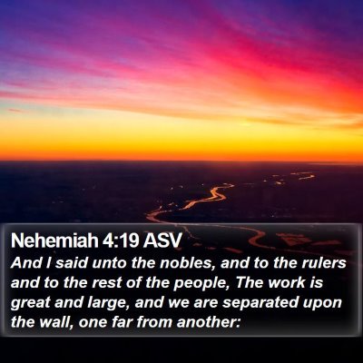 Nehemiah 4:19 ASV Bible Verse Image