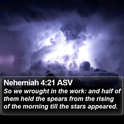 Nehemiah 4:21 ASV Bible Verse Image