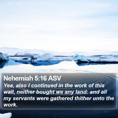 Nehemiah 5:16 ASV Bible Verse Image