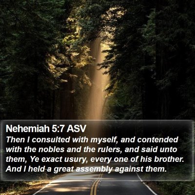 Nehemiah 5:7 ASV Bible Verse Image