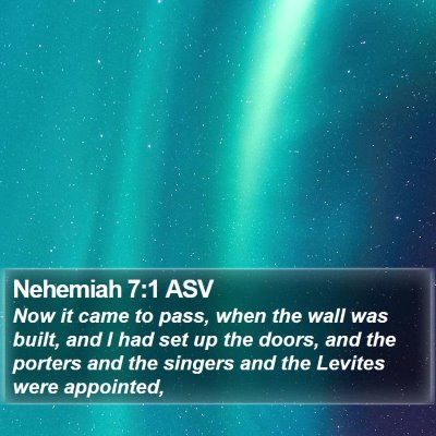 Nehemiah 7:1 ASV Bible Verse Image