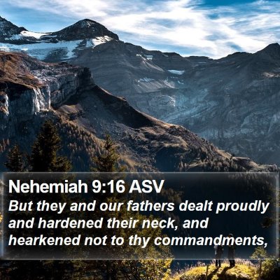 Nehemiah 9:16 ASV Bible Verse Image