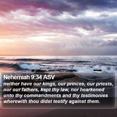 Nehemiah 9:34 ASV Bible Verse Image