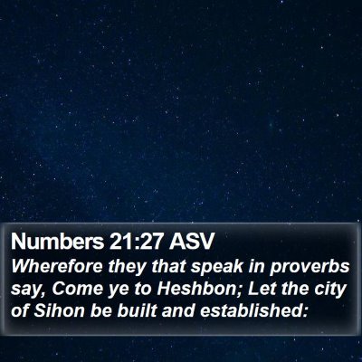 Numbers 21:27 ASV Bible Verse Image