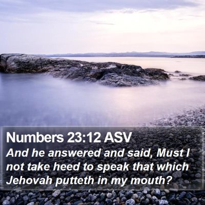 Numbers 23:12 ASV Bible Verse Image