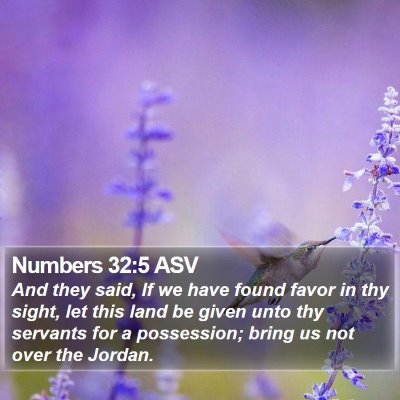 Numbers 32:5 ASV Bible Verse Image