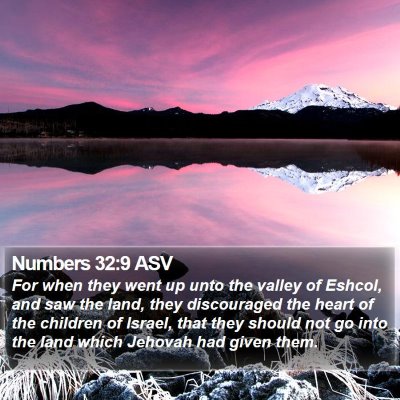 Numbers 32:9 ASV Bible Verse Image