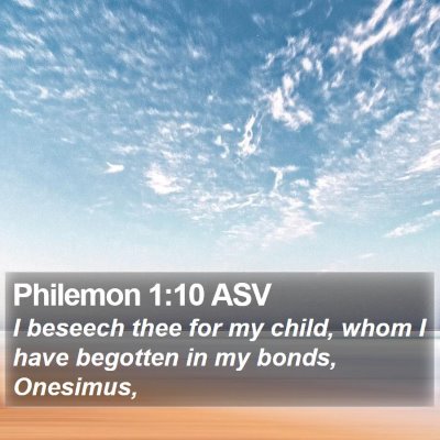 Philemon 1:10 ASV Bible Verse Image