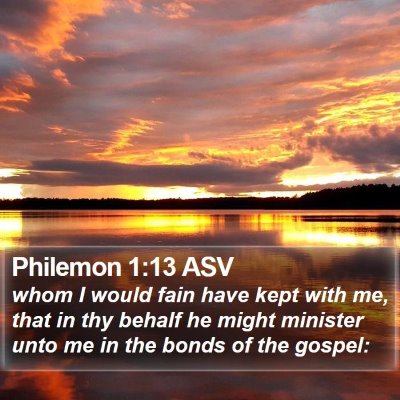 Philemon 1:13 ASV Bible Verse Image