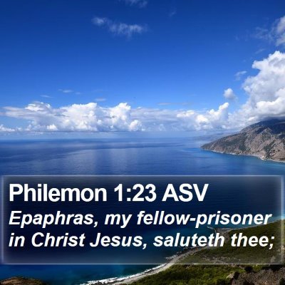 Philemon 1:23 ASV Bible Verse Image