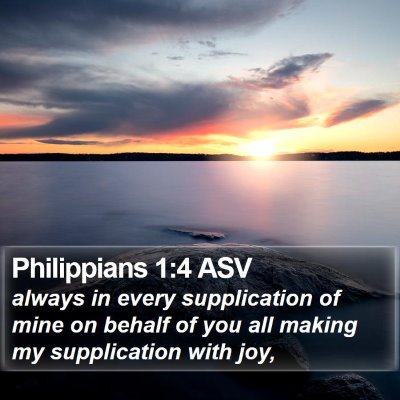 Philippians 1:4 ASV Bible Verse Image
