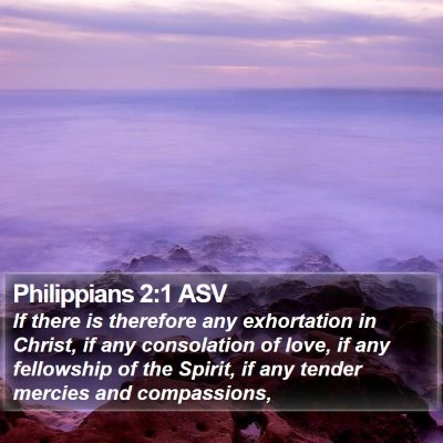 Philippians 2:1 ASV Bible Verse Image