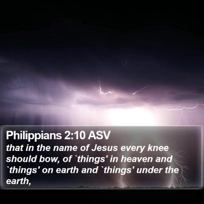 Philippians 2:10 ASV Bible Verse Image