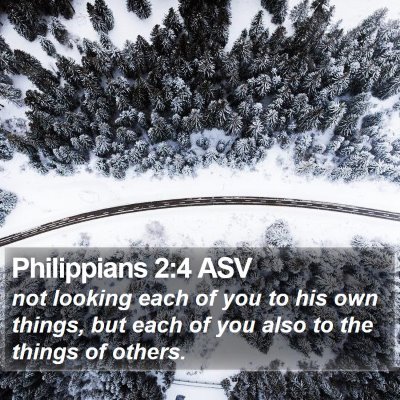 Philippians 2:4 ASV Bible Verse Image