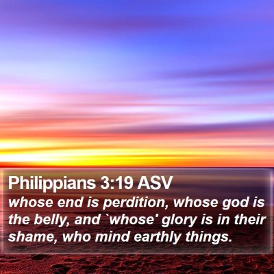 Philippians 3:19 ASV Bible Verse Image