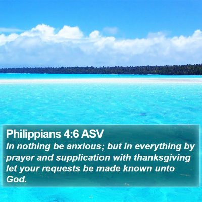 Philippians 4:6 ASV Bible Verse Image