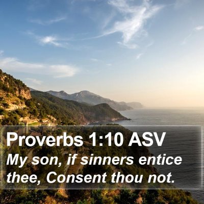 Proverbs 1:10 ASV Bible Verse Image