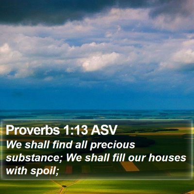 Proverbs 1:13 ASV Bible Verse Image
