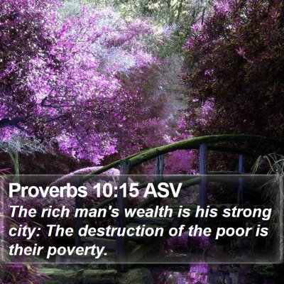 Proverbs 10:15 ASV Bible Verse Image