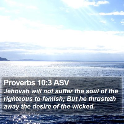 Proverbs 10:3 ASV Bible Verse Image