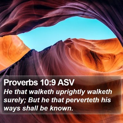 Proverbs 10:9 ASV Bible Verse Image