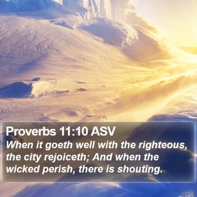 Proverbs 11:10 ASV Bible Verse Image