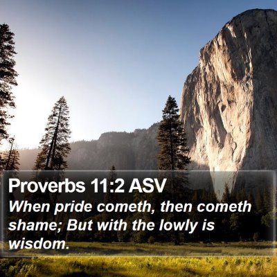 Proverbs 11:2 ASV Bible Verse Image