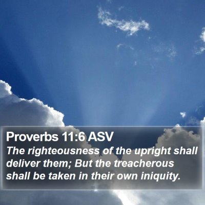 Proverbs 11:6 ASV Bible Verse Image