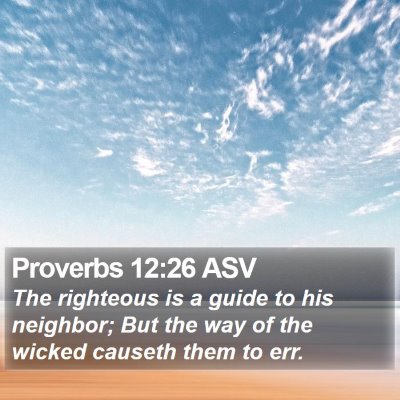 Proverbs 12:26 ASV Bible Verse Image