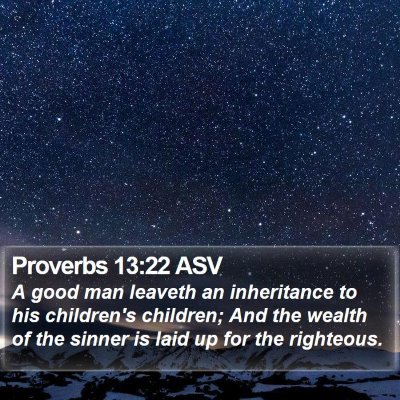 Proverbs 13:22 ASV Bible Verse Image