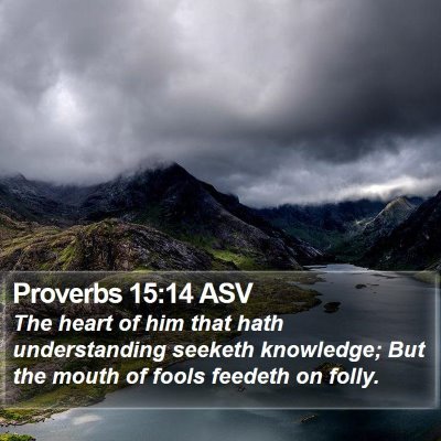 Proverbs 15:14 ASV Bible Verse Image