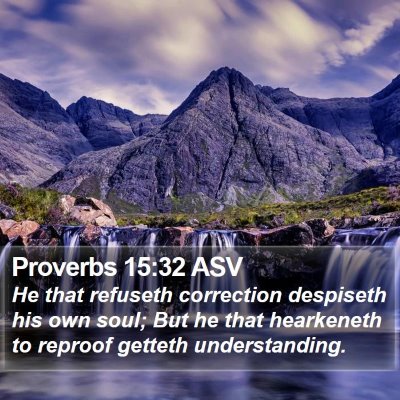 Proverbs 15:32 ASV Bible Verse Image