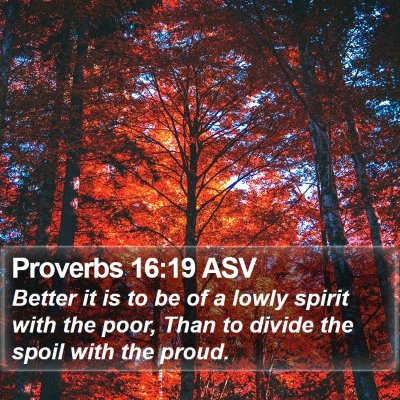 Proverbs 16:19 ASV Bible Verse Image