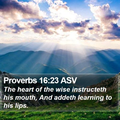 Proverbs 16:23 ASV Bible Verse Image