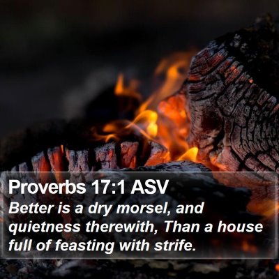 Proverbs 17:1 ASV Bible Verse Image