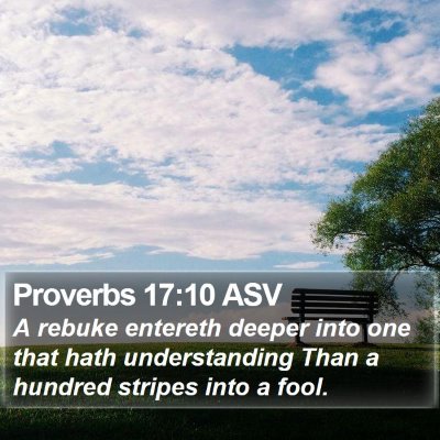 Proverbs 17:10 ASV Bible Verse Image