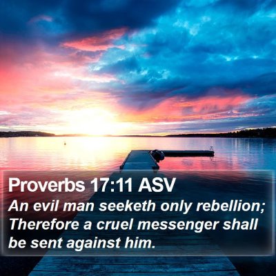 Proverbs 17:11 ASV Bible Verse Image