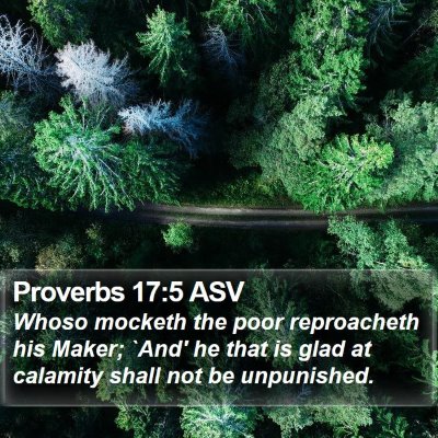 Proverbs 17:5 ASV Bible Verse Image