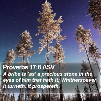 Proverbs 17:8 ASV Bible Verse Image