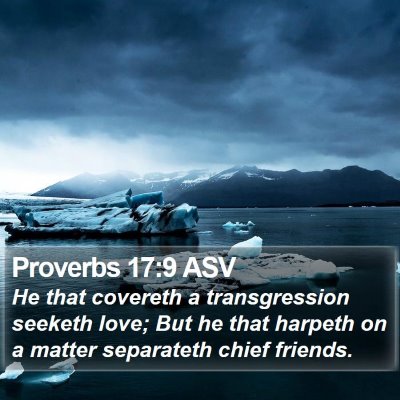 Proverbs 17:9 ASV Bible Verse Image
