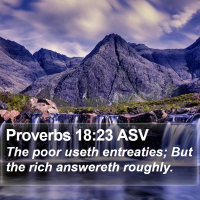 Proverbs 18:23 ASV Bible Verse Image